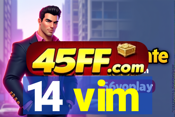 14 vim